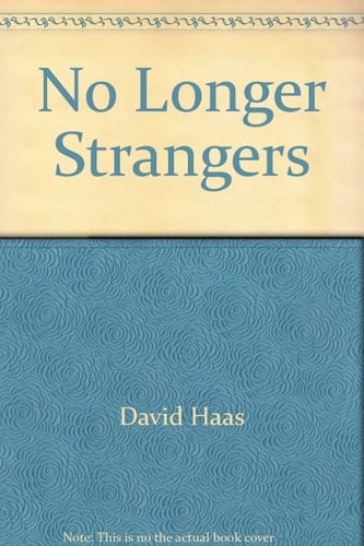 No Longer Strangers