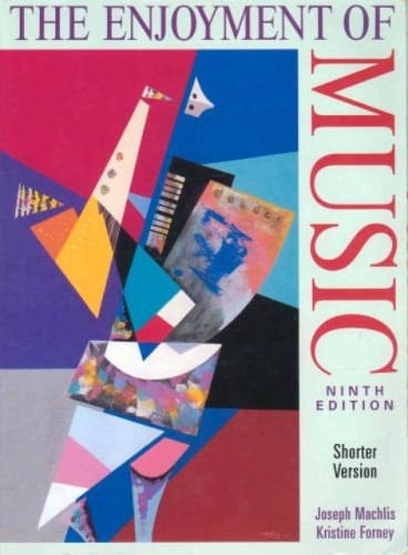 Enjoyment of Music: An Introduction to Perspective Listening (Shorter Version) - Text Only