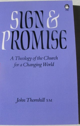 Sign and Promise: A Theology of the Church for a Changing World