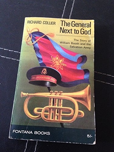 The General Next to God: The Story of William Booth and the Salvation Army