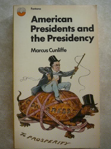 American Presidents and the Presidency