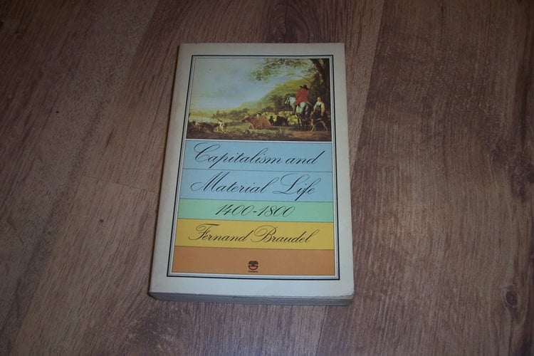 Capitalism and Material Life, 1400-1800