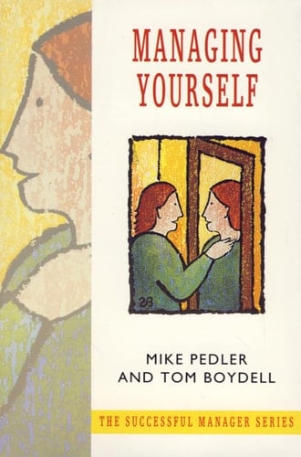 MANAGING YOURSELF (THE SUCCESSFUL MANAGER)