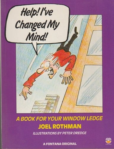 HELP I'VE CHANGED MY MIND