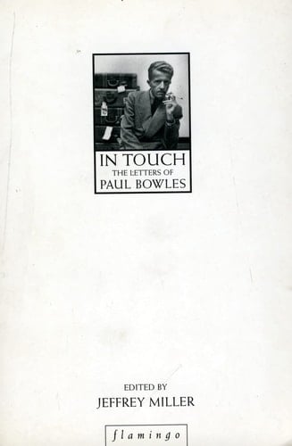 In Touch: The Letter of Paul Bowles