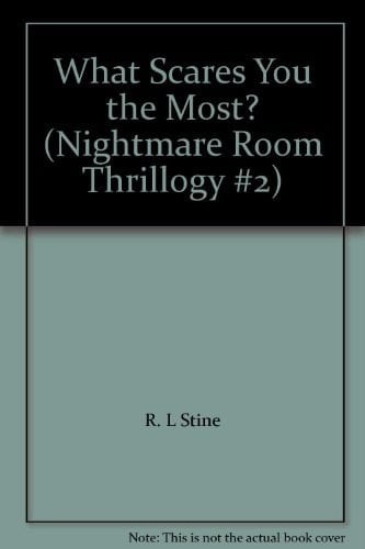 What Scares You the Most? (Nightmare Room Thrillogy #2)