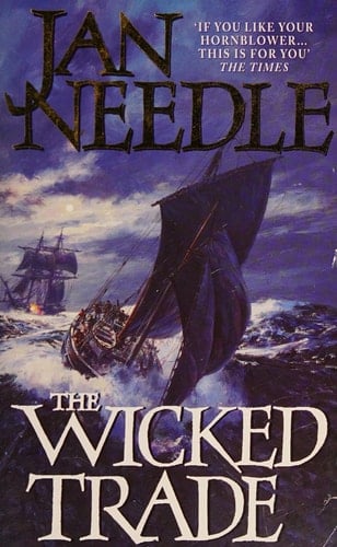 The Wicked Trade (A Sea Officer William Bentley Novel)