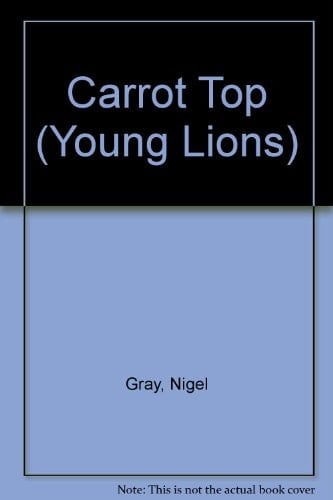 Carrot Top (A Young Lion Storybook)