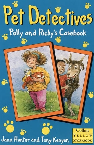 Pet Detectives: Polly and Ricky's Casebook (Collins Yellow Storybook)
