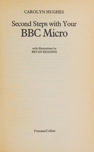 Second Steps with Your B. B. C. Micro