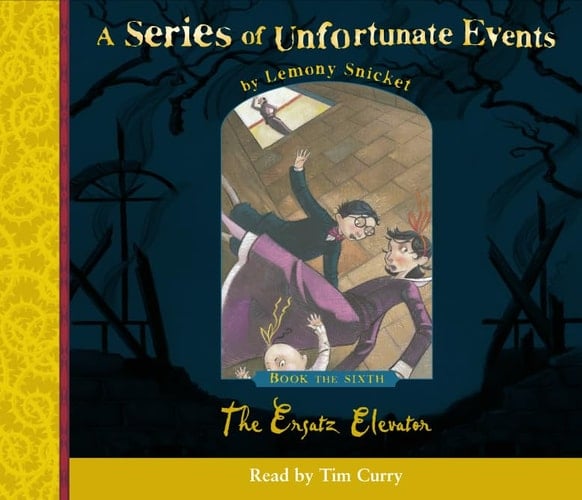 The Ersatz Elevator (Series of Unfortunate Events)