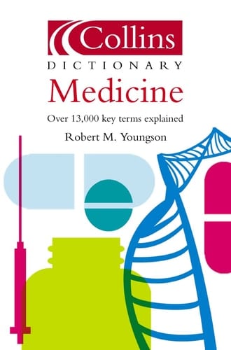Collins Dictionary Medicine: Wide-Ranging and with Internet Links