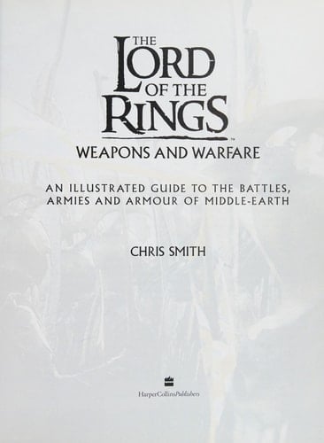 The Lord of the Rings: Weapons and Warfare