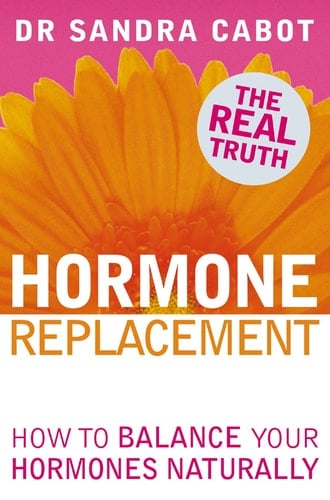 Hormone Replacement Therapy : How to Balance Your Hormones Naturally