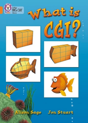 What Is CGI? (Collins Big Cat)