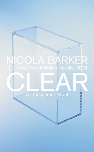Clear : A Transparent Novel