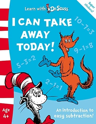 I Can Take Away Today!. (Learn with Dr. Seuss)