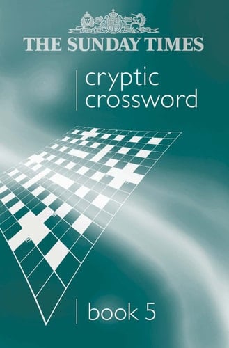 The Sunday Times Cryptic Crossword Book 5