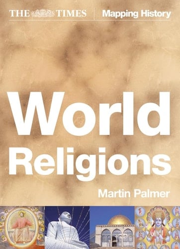 World Religions (Times Mapping History)
