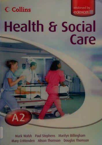 A2 for EDEXCEL Student's Book (Collins A Level Health and Social Care)
