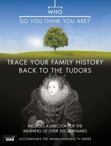 Who Do You Think You Are? Trace Your Family History Back to the Tudors