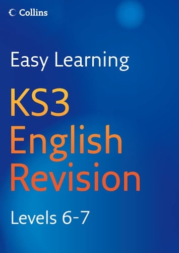 KS3 English: Revision Levels 6-7 (Easy Learning)