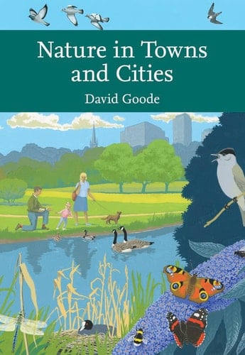 Nature in Towns and Cities (Collins New Naturalist Library)