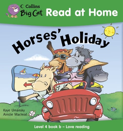 Horses' Holiday (Collins Big Cat Read at Home) (Bk. 2)