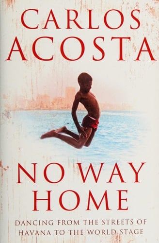 No Way Home: A Cuban Dancer's Story