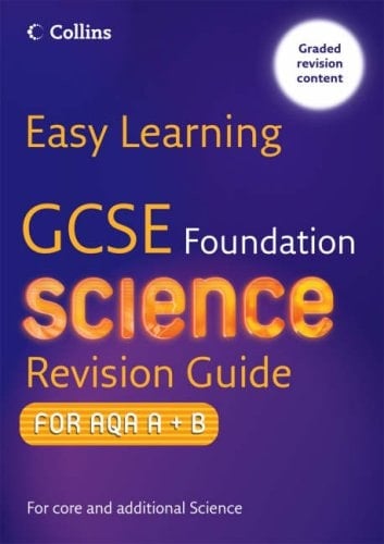 GCSE Science Revision Guide for AQA A+B (Easy Learning)