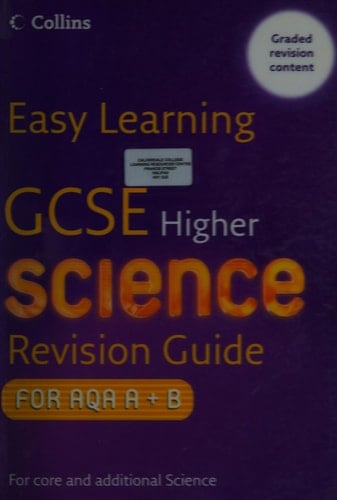 GCSE Science Revision Guide for AQA A+B: Higher (Easy Learning)