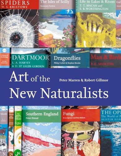 The Art of the New Naturalists: A Complete History