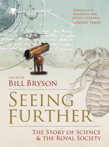Seeing Further: The Story of Science & the Royal Society