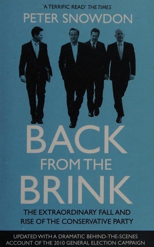 Back from the Brink: The Inside Story of the Tory Resurrection