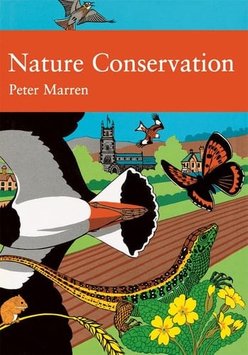 Nature Conservation: Book 91 (Collins New Naturalist Library)