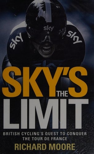 Sky's the Limit: British Cycling's Quest to Conquer the Tour De France
