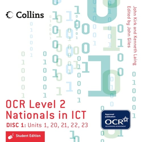 Collins OCR Level 2 Nationals in ICT - Student Edition- Disc 1: Units 1, 20, 21, 22, 23