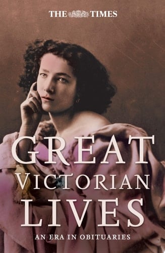 The Times Great Victorian Lives (Times (Times Books))