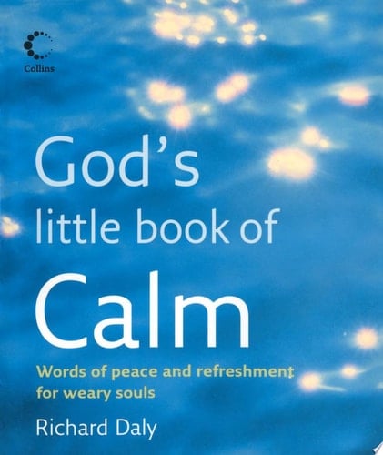 God’s Little Book of Calm (God's Little Book Of...)
