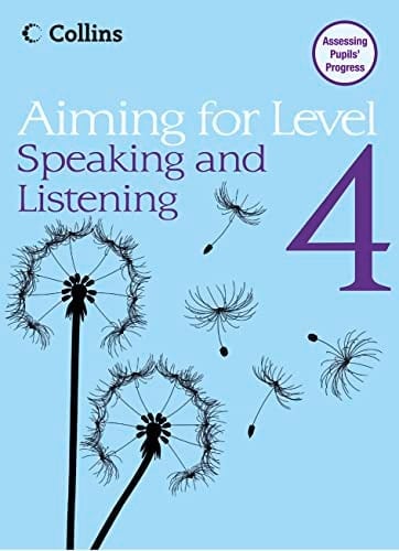 Level 4 Speaking and Listening (Aiming For)