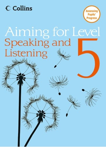 Level 5 Speaking and Listening (Aiming For)