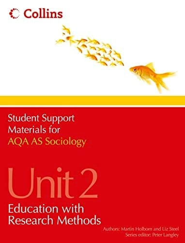 AQA AS Sociology Unit 2: Education with Research Methods (Student Support Materials for Sociology)