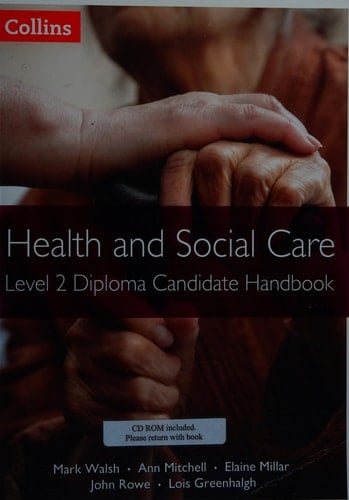 Health and Social Care: Level 2 Diploma Candidate Handbook (Health and Social Care Diplomas)