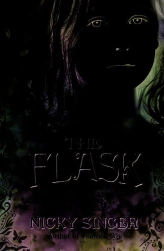 The Flask. Nicky Singer