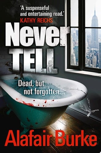 Never Tell: A Novel of Suspense