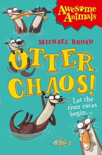 Otter Chaos! (Awesome Animals)