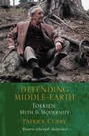 Defending Middle-Earth : Tolkien: Myth and Modernity