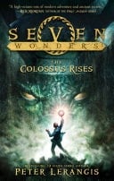 The Colossus Rises (Seven Wonders, Book 1)