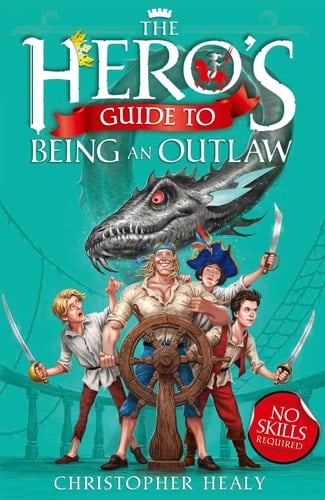 Hero's Guide to Being an Outlaw
