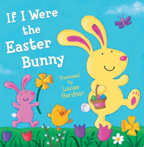 If I Were the Easter Bunny (Read Aloud)